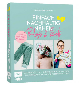 Einfach nachhaltig nähen – Babys und Kids